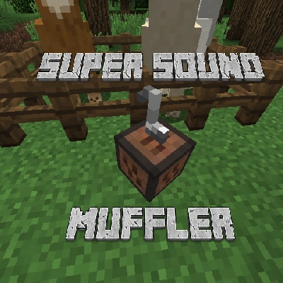Super Sound Muffler [1.12.2] [1.11.2] [1.10.2]