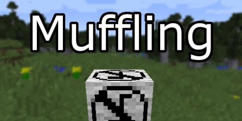 Better Muffling [1.19.2] [1.18.2] [1.16.5] [1.12.2]