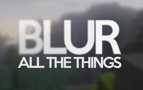 Blur [26.2] [26.1] [1.21.11] [1.20.6]