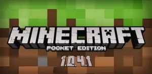 Minecraft PE 1.0.4.1