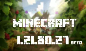 Майнкрафт ПЕ 1.21.80.27 Beta