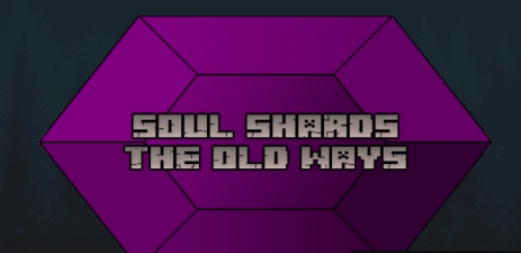 Soul Shards: The Old Ways [1.12.2] [1.11.2] [1.7.10]