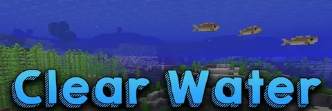 Clear Water [1.21.5] [1.20.4] [1.19.2] [1.16.5]