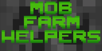 Mob Farm Helpers [1.18.2] [1.16.5]