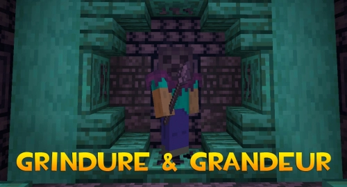 Grindure & Grandeur [1.16.5]
