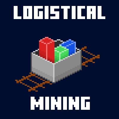 Logistical Mining [1.19.2] [1.18.2] [1.17.1] [1.16.5]