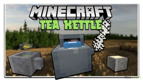 Tea Kettle [1.16.5]