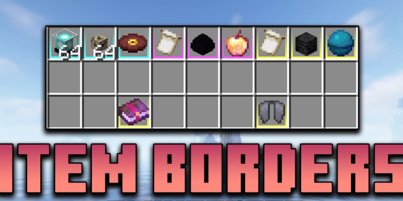 Item Borders [26.2] [26.1.2] [1.21.11] [1.20.6]